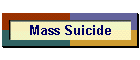 Mass Suicide